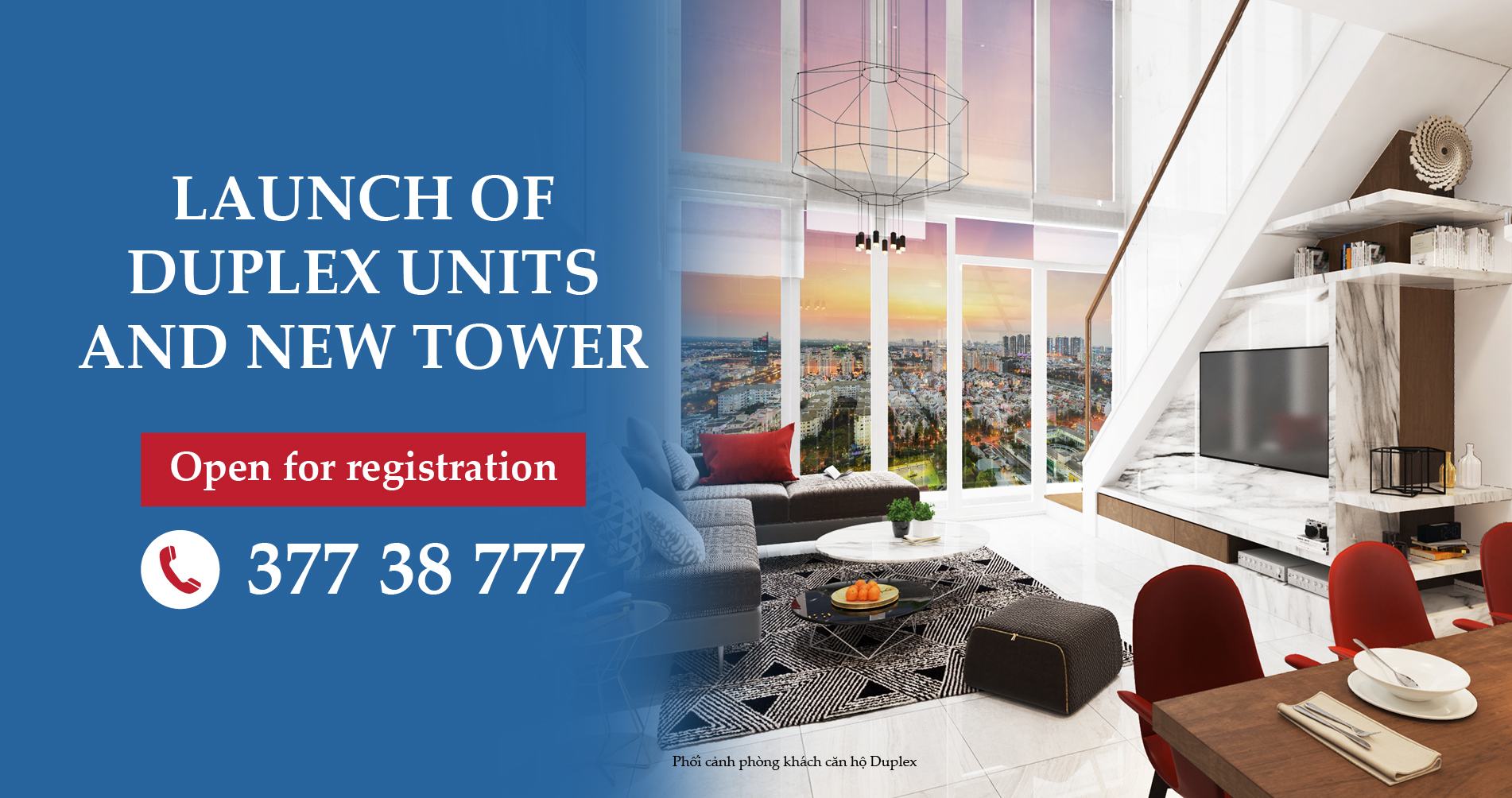 Launch of duplex and new tower